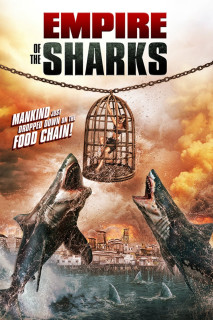 Đế Chế Cá Mập - Empire of the Sharks (2017) Đế Chế Cá Mập - Empire of the Sharks (2017)