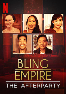 Đế chế phô trương - Tiệc hậu - Bling Empire - The Afterparty (2021) Đế chế phô trương - Tiệc hậu - Bling Empire - The Afterparty (2021)