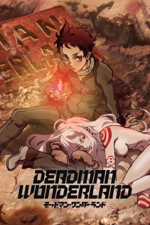 Deadman Wonderland - Deadman Wonderland (2011) Deadman Wonderland - Deadman Wonderland (2011)