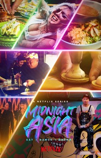 Đêm châu Á: Ẩm thực - Khiêu vũ - Mơ mộng - Midnight Asia: Eat · Dance · Dream (2022) Đêm châu Á: Ẩm thực - Khiêu vũ - Mơ mộng - Midnight Asia: Eat · Dance · Dream (2022)