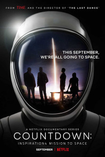 Đếm ngược: Sứ mệnh vũ trụ Inspiration4 - Countdown: Inspiration4 Mission to Space (2021) Đếm ngược: Sứ mệnh vũ trụ Inspiration4 - Countdown: Inspiration4 Mission to Space (2021)