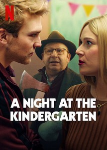 Đêm ở nhà trẻ - A Night at the Kindergarten (2022) Đêm ở nhà trẻ - A Night at the Kindergarten (2022)
