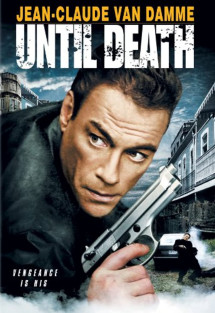 Đến Phút Cuối Cùng - Until Death (2007) Đến Phút Cuối Cùng - Until Death (2007)