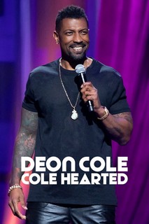 Deon Cole: Cole Hearted - Deon Cole: Cole Hearted (2019) Deon Cole: Cole Hearted - Deon Cole: Cole Hearted (2019)