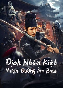 Địch Nhân Kiệt: Mượn Đường Âm Binh - Di Renjie Secret Soldier Borrows the Road (2023) Địch Nhân Kiệt: Mượn Đường Âm Binh - Di Renjie Secret Soldier Borrows the Road (2023)