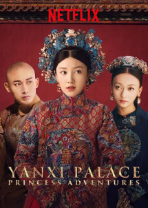 Diên Hi công lược: Lá ngọc cành vàng - Yanxi Palace: Princess Adventures (2019) Diên Hi công lược: Lá ngọc cành vàng - Yanxi Palace: Princess Adventures (2019)