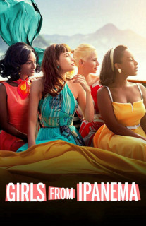 Điều đẹp nhất (Phần 1) - Girls from Ipanema (Season 1) (2019) Điều đẹp nhất (Phần 1) - Girls from Ipanema (Season 1) (2019)
