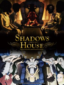 Dinh Thự Bóng - SHADOWS HOUSE (2021) Dinh Thự Bóng - SHADOWS HOUSE (2021)