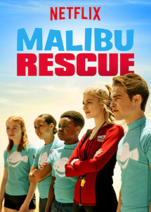 Đội cứu hộ Malibu: Loạt phim - Malibu Rescue: The Series (2019) Đội cứu hộ Malibu: Loạt phim - Malibu Rescue: The Series (2019)