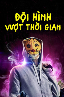 Đội Hình Vượt Thời Gian - Mega Time Squad (2018) Đội Hình Vượt Thời Gian - Mega Time Squad (2018)