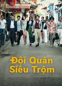 Đội quân siêu trộm - The Thieves (2012) Đội quân siêu trộm - The Thieves (2012)