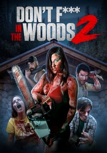 Don't Fuck in the Woods 2 - Don't Fuck in the Woods 2 (2022) Don't Fuck in the Woods 2 - Don't Fuck in the Woods 2 (2022)