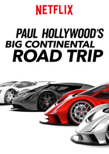 Du ngoạn châu Âu với Paul Hollywood - Paul Hollywood's Big Continental Road Trip (2017) Du ngoạn châu Âu với Paul Hollywood - Paul Hollywood's Big Continental Road Trip (2017)
