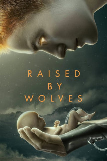 Được Nuôi Bởi Người Sói (Phần 1) - Raised by Wolves (Season 1) (2020) Được Nuôi Bởi Người Sói (Phần 1) - Raised by Wolves (Season 1) (2020)