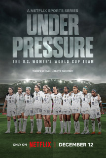 Dưới áp lực: Đội tuyển World Cup nữ Hoa Kỳ - Under Pressure: The U.S. Women's World Cup Team (2023) Dưới áp lực: Đội tuyển World Cup nữ Hoa Kỳ - Under Pressure: The U.S. Women's World Cup Team (2023)