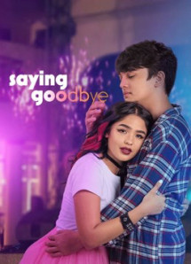 Em Yêu Anh, Tạm Biệt! - Saying Goodbye (2021) Em Yêu Anh, Tạm Biệt! - Saying Goodbye (2021)