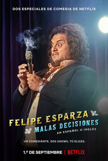Felipe Esparza: Quyết định tồi - Felipe Esparza: Bad Decisions (2020) Felipe Esparza: Quyết định tồi - Felipe Esparza: Bad Decisions (2020)