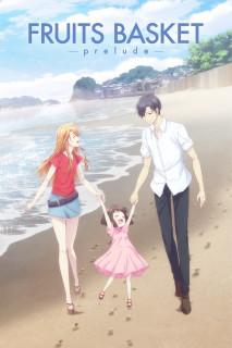 Fruits Basket -prelude- - フルーツバスケット-prelude- (2022) Fruits Basket -prelude- - フルーツバスケット-prelude- (2022)