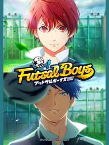 Futsal Boys!!!!! - フットサルボーイズ!!!!! (2022) Futsal Boys!!!!! - フットサルボーイズ!!!!! (2022)