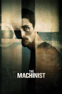 Gã Thợ Máy - The Machinist (2004) Gã Thợ Máy - The Machinist (2004)
