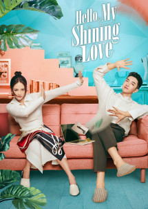 Gặp Em Cô Gái Rực Rỡ - Hello, My Shining Love (2022) Gặp Em Cô Gái Rực Rỡ - Hello, My Shining Love (2022)
