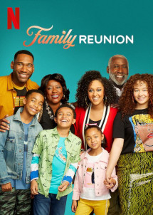 Gia đình đoàn tụ (Phần 3) - Family Reunion (Season 3) (2022)