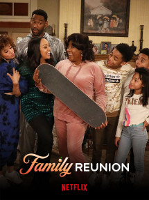 Gia đình đoàn tụ (Phần 4) - Family Reunion (Season 4) (2019)
