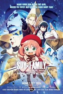 Gia Đình x Điệp Viên Mã: Trắng - SPY x FAMILY CODE: White (2023) Gia Đình x Điệp Viên Mã: Trắng - SPY x FAMILY CODE: White (2023)