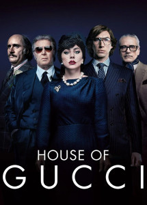 Gia Tộc Gucci - House of Gucci (2021) Gia Tộc Gucci - House of Gucci (2021)
