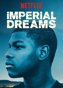 Giấc mơ đế quốc - Imperial Dreams (2014) Giấc mơ đế quốc - Imperial Dreams (2014)
