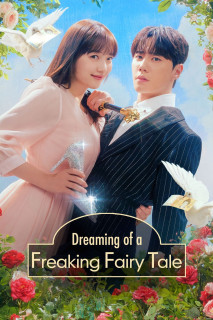 Giấc Mơ Lọ Lem - Dreaming of Freaking Fairytale (2024) Giấc Mơ Lọ Lem - Dreaming of Freaking Fairytale (2024)