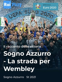 Giấc mơ thiên thanh: Đường đến Wembley - Azzurri - Road to Wembley (2021) Giấc mơ thiên thanh: Đường đến Wembley - Azzurri - Road to Wembley (2021)