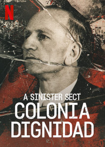 Giáo phái hiểm ác: Colonia Dignidad - A Sinister Sect: Colonia Dignidad (2021) Giáo phái hiểm ác: Colonia Dignidad - A Sinister Sect: Colonia Dignidad (2021)