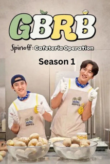 Gieo Gì Gặt Nấy - Ngoại Truyện - GBRB Spinoff: Cafeteria Operation (2025) Gieo Gì Gặt Nấy - Ngoại Truyện - GBRB Spinoff: Cafeteria Operation (2025)