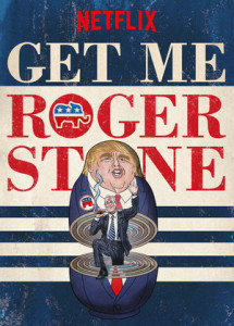 Gọi cho tôi Roger Stone - Get Me Roger Stone (2017) Gọi cho tôi Roger Stone - Get Me Roger Stone (2017)