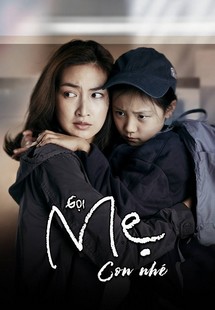 Gọi Mẹ Con Nhé - Mother (2020) Gọi Mẹ Con Nhé - Mother (2020)