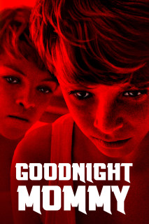 Goodnight Mommy - Goodnight Mommy (2014) Goodnight Mommy - Goodnight Mommy (2014)
