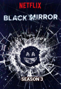 Gương Đen (Phần 3) - Black Mirror (Season 3) (2016) Gương Đen (Phần 3) - Black Mirror (Season 3) (2016)