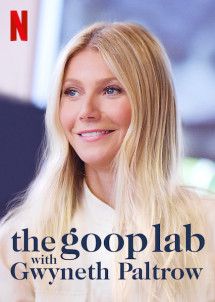 Gwyneth Paltrow: Lối sống goop - the goop lab with Gwyneth Paltrow (2020) Gwyneth Paltrow: Lối sống goop - the goop lab with Gwyneth Paltrow (2020)