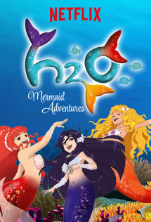 H2O: Cuộc phiêu lưu của những nàng tiên cá (Phần 1) - H2O: Mermaid Adventures (Season 1) (2015) H2O: Cuộc phiêu lưu của những nàng tiên cá (Phần 1) - H2O: Mermaid Adventures (Season 1) (2015)