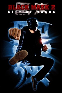 Hắc Hiệp 2 - Black Mask 2: City of Masks (2002) Hắc Hiệp 2 - Black Mask 2: City of Masks (2002)