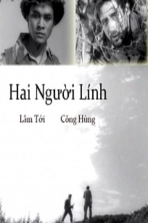 Hai Người Lính - Two Soldiers (1962) Hai Người Lính - Two Soldiers (1962)