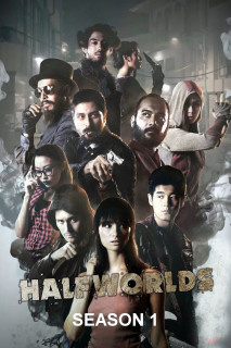 Hai Nửa Thế Giới (Phần 1) - Halfworlds (Season 1) (2015) Hai Nửa Thế Giới (Phần 1) - Halfworlds (Season 1) (2015)