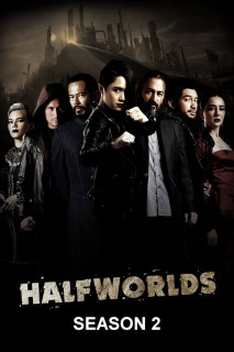 Hai Nửa Thế Giới (Phần 2) - Halfworlds (Season 2) (2017) Hai Nửa Thế Giới (Phần 2) - Halfworlds (Season 2) (2017)