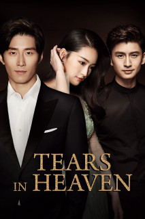 Hải Thượng Phồn Hoa - Tears in Heaven (2021) Hải Thượng Phồn Hoa - Tears in Heaven (2021)