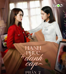Hạnh Phúc Bị Đánh Cắp (Phần 2) - Stolen Happiness (Season 2) (2025) Hạnh Phúc Bị Đánh Cắp (Phần 2) - Stolen Happiness (Season 2) (2025)