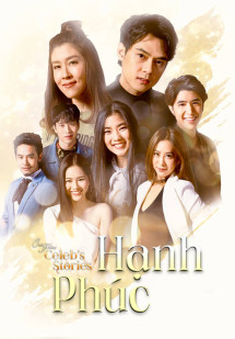 Hạnh Phúc - Club Friday Celebs Stories: Happiness (2017) Hạnh Phúc - Club Friday Celebs Stories: Happiness (2017)