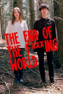 Hành Trình Chết Tiệt (Phần 1) - The End of the F***ing World (Season 1) (2017) Hành Trình Chết Tiệt (Phần 1) - The End of the F***ing World (Season 1) (2017)