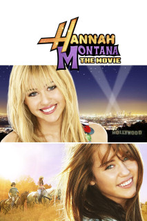 Hannah Montana: The Movie - Hannah Montana: The Movie (2009) Hannah Montana: The Movie - Hannah Montana: The Movie (2009)