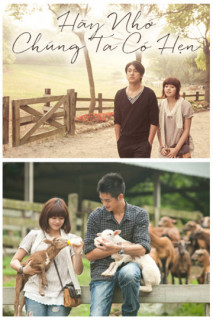 Hãy Nhớ Chúng Ta Có Hẹn - Remember We Have A Date (2011) Hãy Nhớ Chúng Ta Có Hẹn - Remember We Have A Date (2011)
